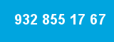 932 855 17 67 932 855 17 67